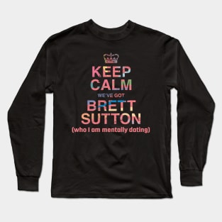 Mentally dating Brett Sutton Long Sleeve T-Shirt